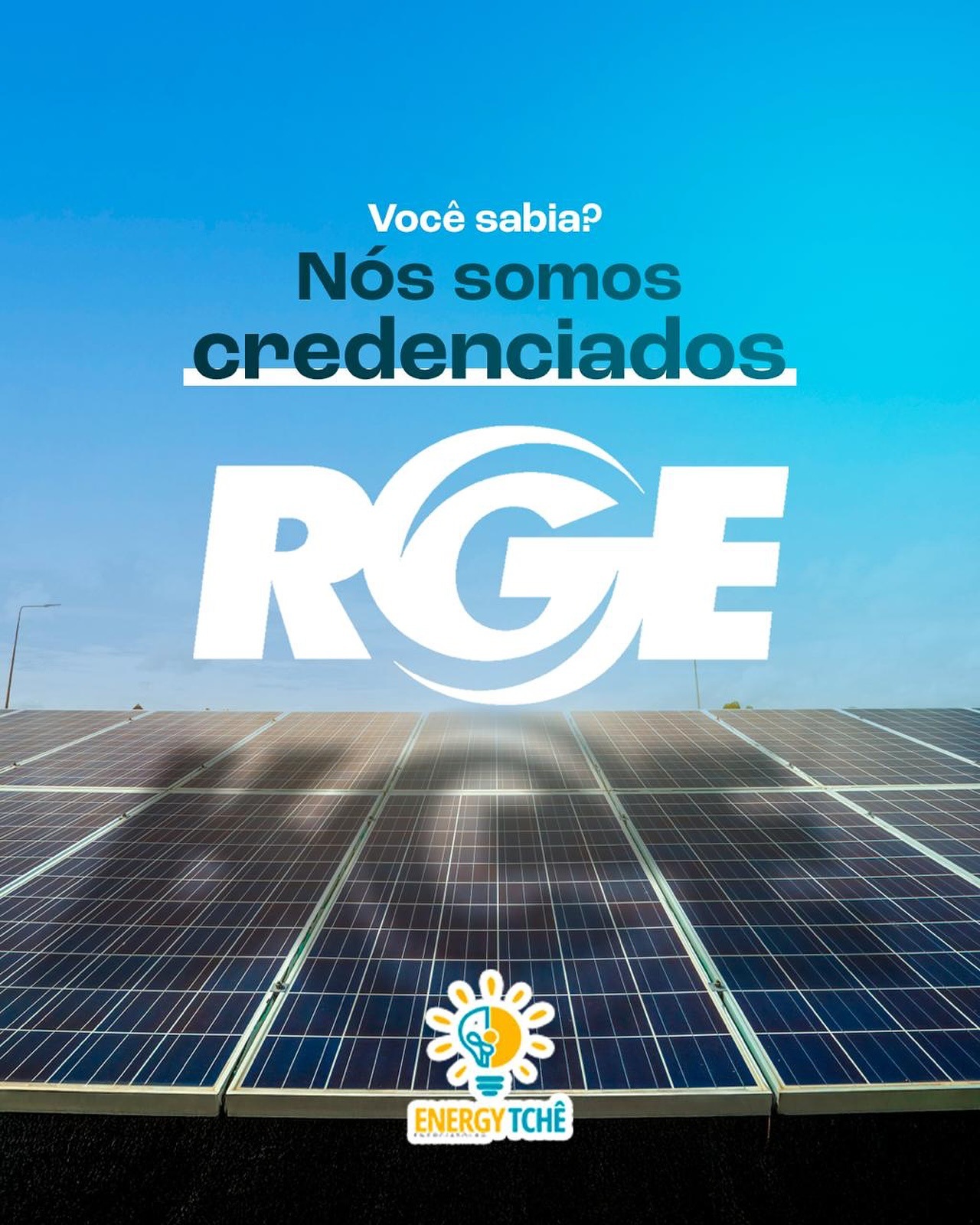 Energy Tchê credenciada junto à RGE para homologação de sistemas fotovoltaicos